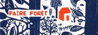 Sur les traces de « Faire Forêt »