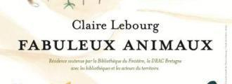 Fabuleux animaux - Claire Lebourg