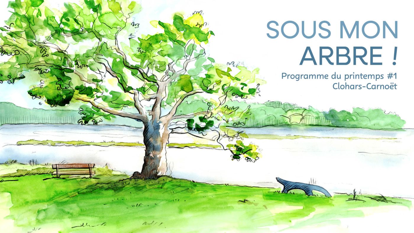 Affiche répresentant une aquarelle d'un arbre dans un parc devant une rivière. Texte : Sous mon arbre ! Programme du printemps #1 Clohars-Carnoët