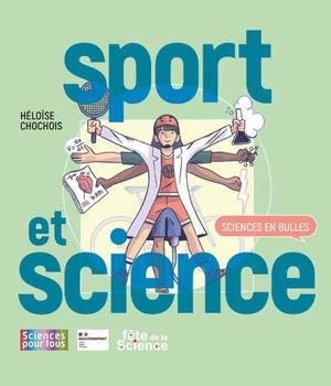 Sport et sciences. La science en bulle